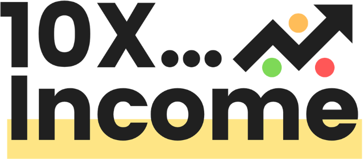 10X INCOME